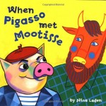 When Pigasso Met Mootisse Book Cover