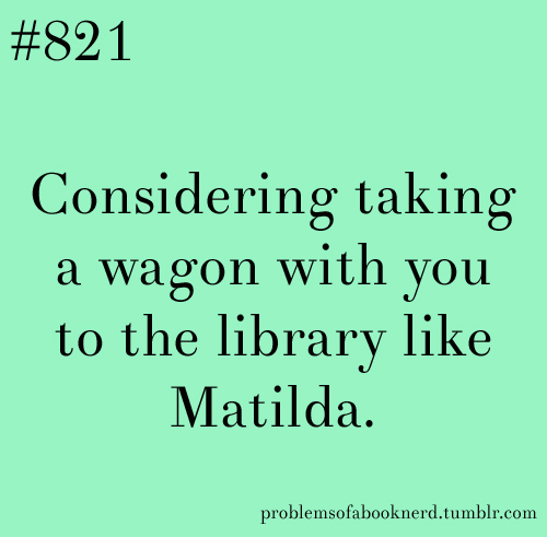 Green background- taking a wagon to the library like Matilda