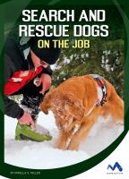 "Search and Rescue Dogs on the Job"