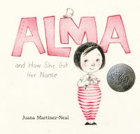 Cover of the Book, Alma and How She Got Her Name