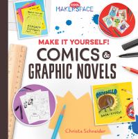 "Make It Yourself: Comics and Graphic Novels" book cover