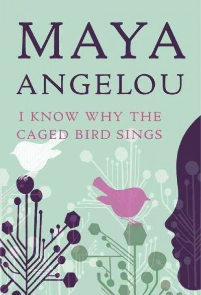 Classics for Everyone: I Know Why the Caged Bird Sings