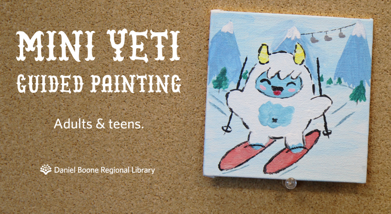 Winter Guided Painting: Mini Yeti - Daniel Boone Regional Library