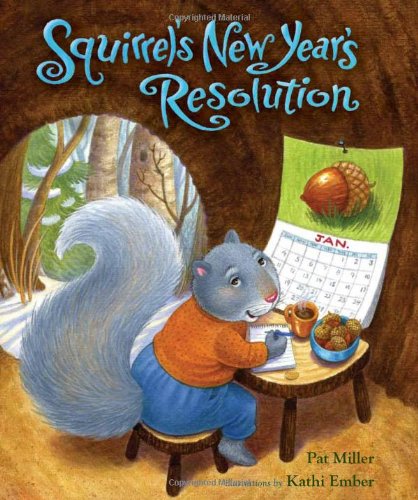new year books for elementary students Squirrel's New Year's Resolutions
