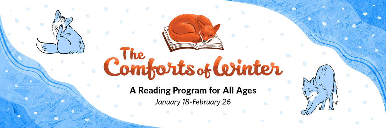 The Comforts of Winter, January 18-February 26