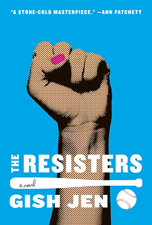 cover image for "The Resisters" by Gish Jen