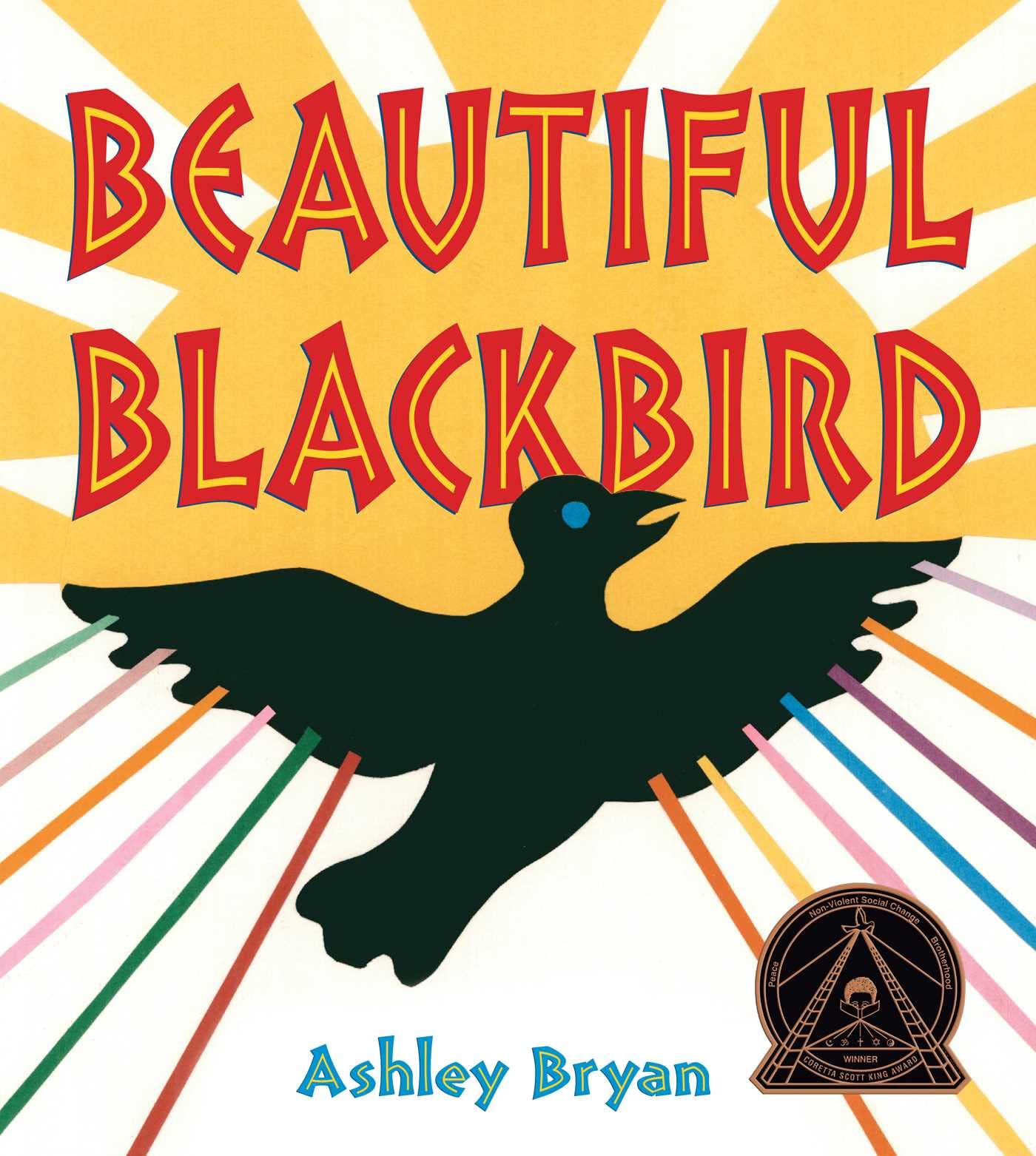 Cover of Beautiful Blackbird, featuring a two-dimensional image of a black bird with a blue eye flying across a yellow sun. From the black bird's wings, colorful stripes emanate, suggesting a shimmering effect from the sunlight.