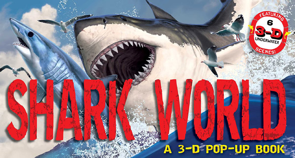 "Shark World: A 3-D Pop-Up Book" cover