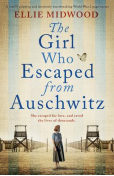 The Girl Who Escaped from Auschwitz by Ellie Midwood book cover