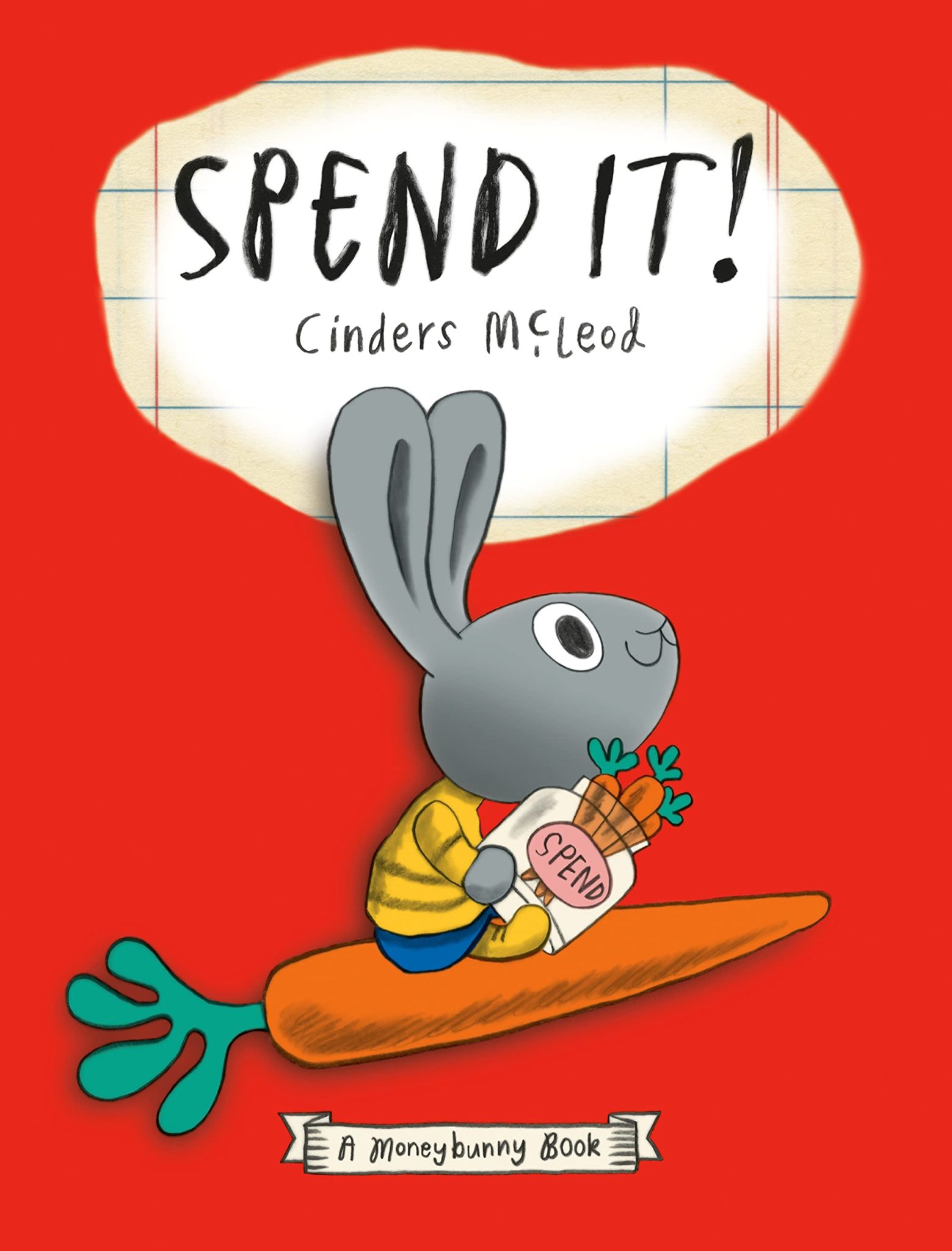 The cover of the picture book "Spend It!" features a smiling cartoon rabbit riding a large carrot across the cover. He is holding a jar of three carrots marked "spend."