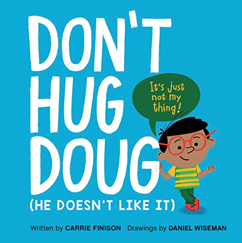 “Don’t Hug Doug” by Carrie Finison
