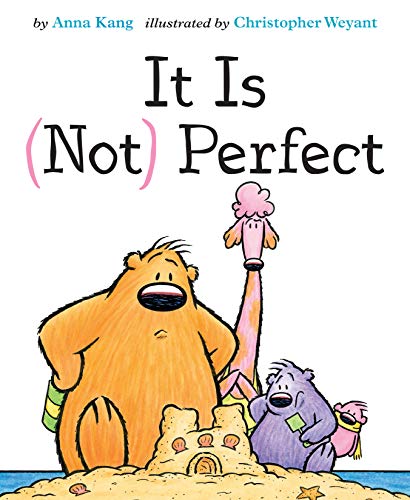 “It’s (Not) Perfect” by Anna Kang
