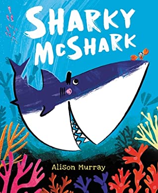 “Sharky McShark” by Alison Murry