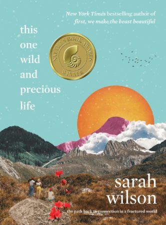 This One Wild and Precious Life by Sarah Wilson book cover