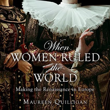 Reader Review: When Women Ruled the World