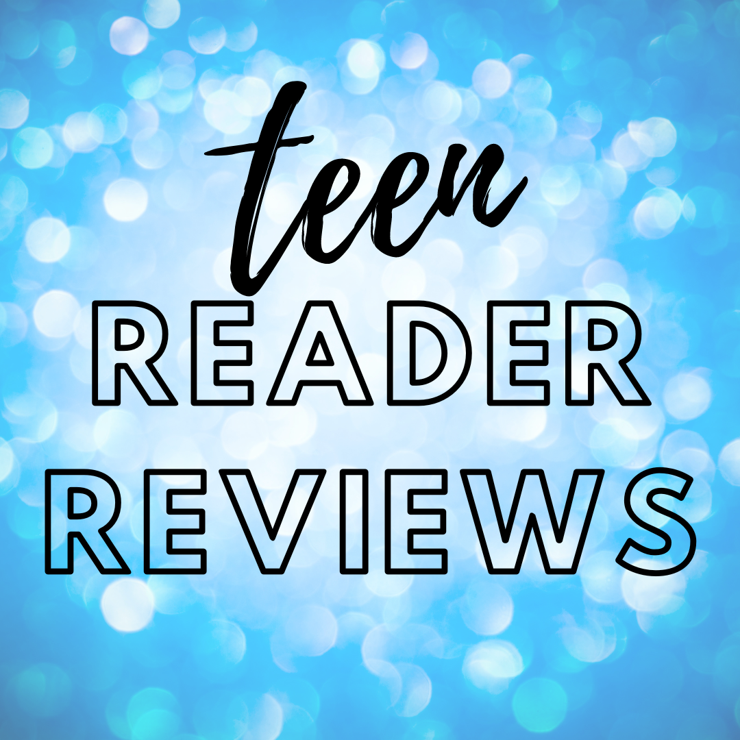 Teen Reader Reviews