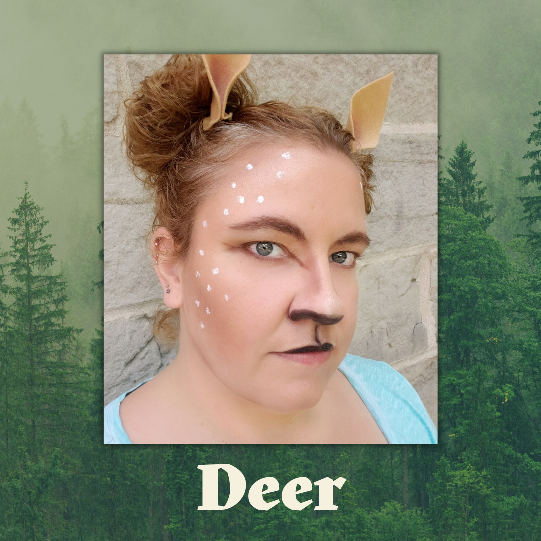 Dana in deer makeup.