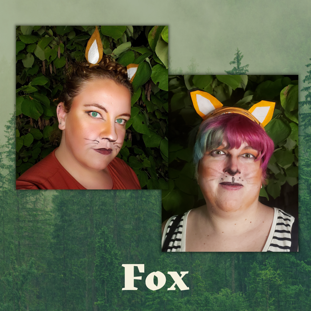 Dana and Megan in fox makeup.