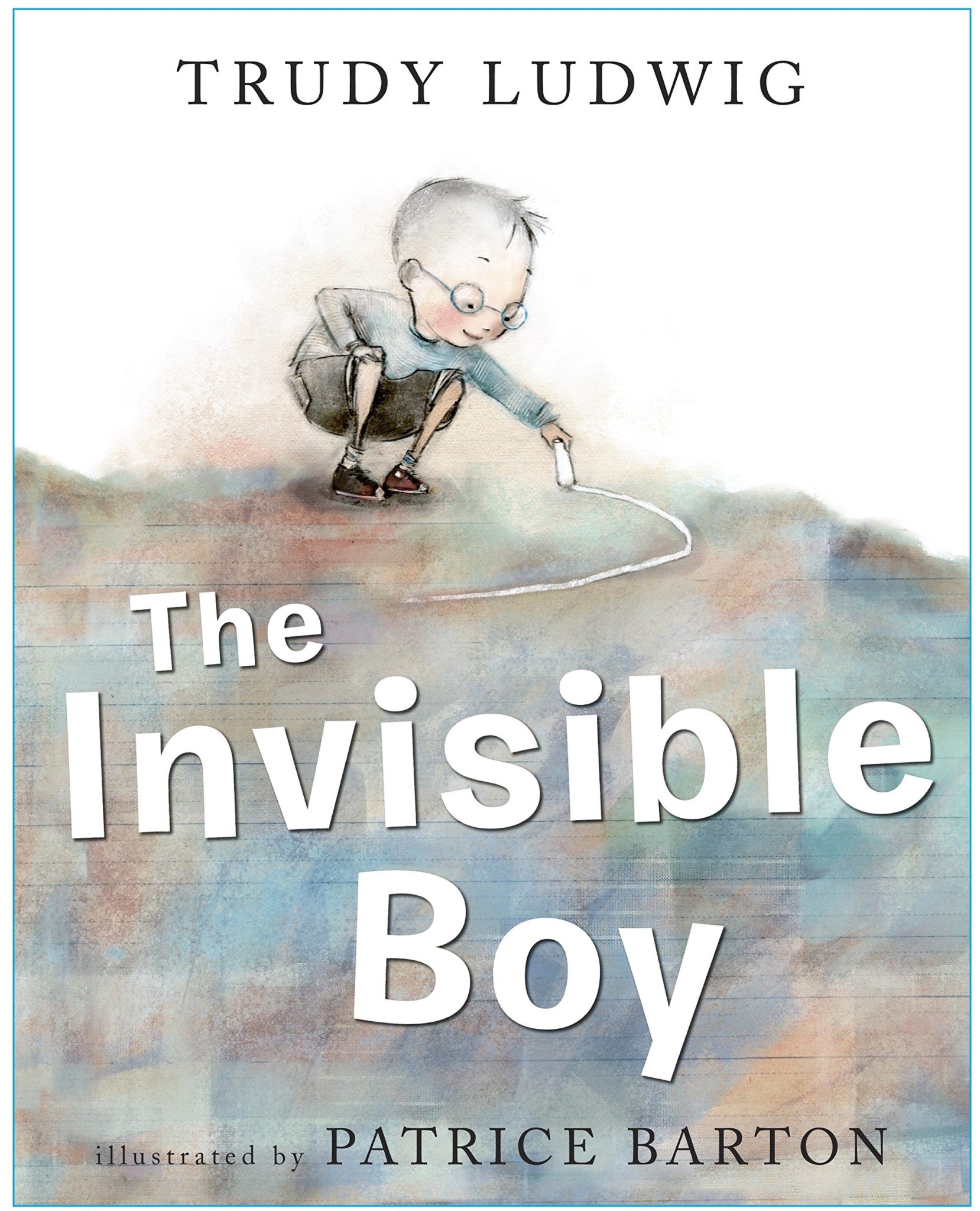 The cover of the picture book "The Invisible Boy" features a small, bespectacled boy crouching down to draw with chalk on the ground.