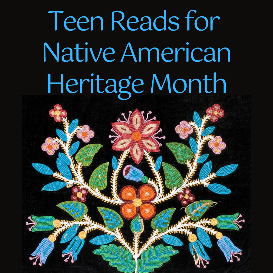 Teen Reads for Native American Heritage Month