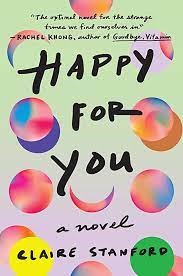 Book cover of Claire Stanford's "Happy for You"