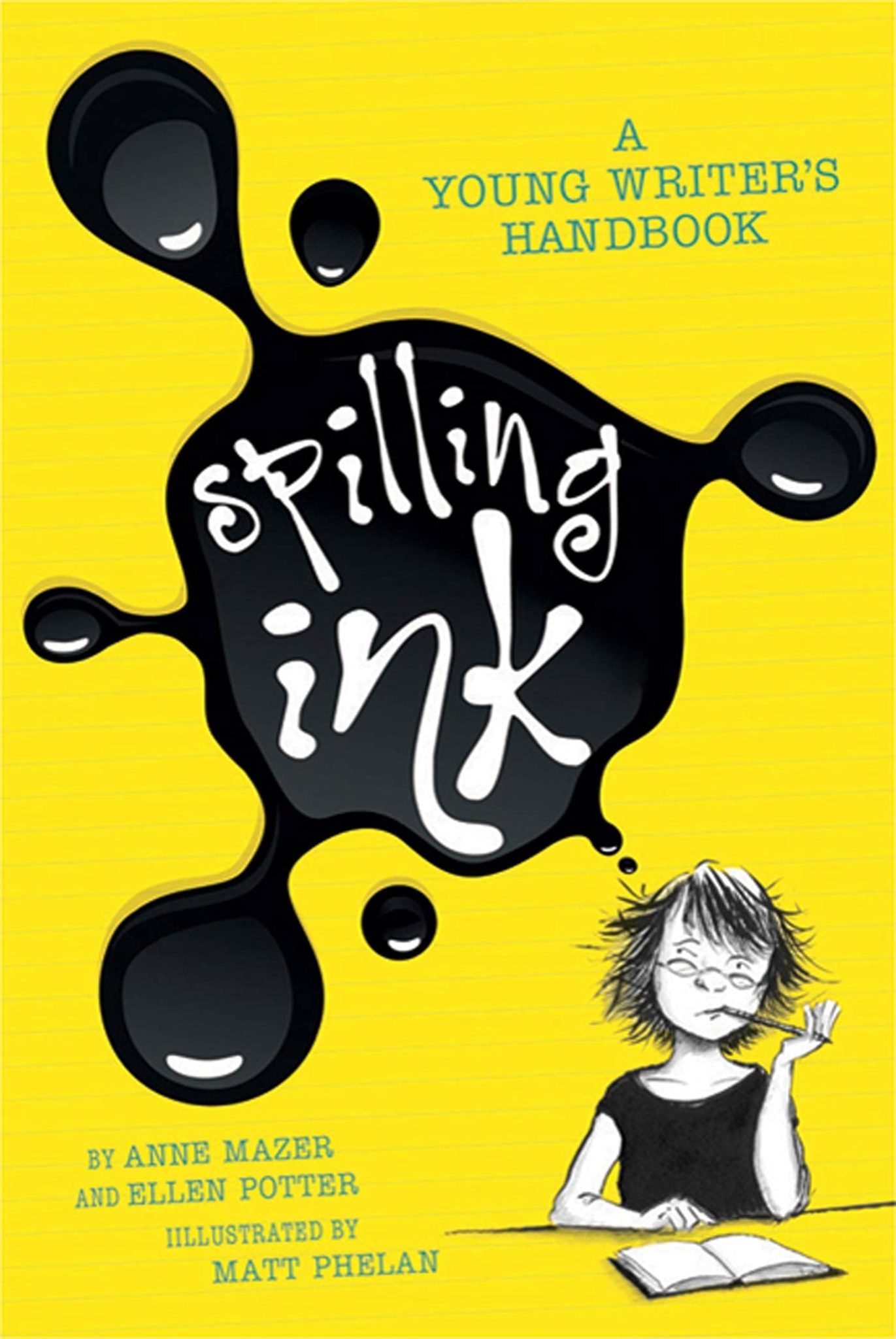 "Spilling Ink" by Anne Mazer and Ellen Potter
