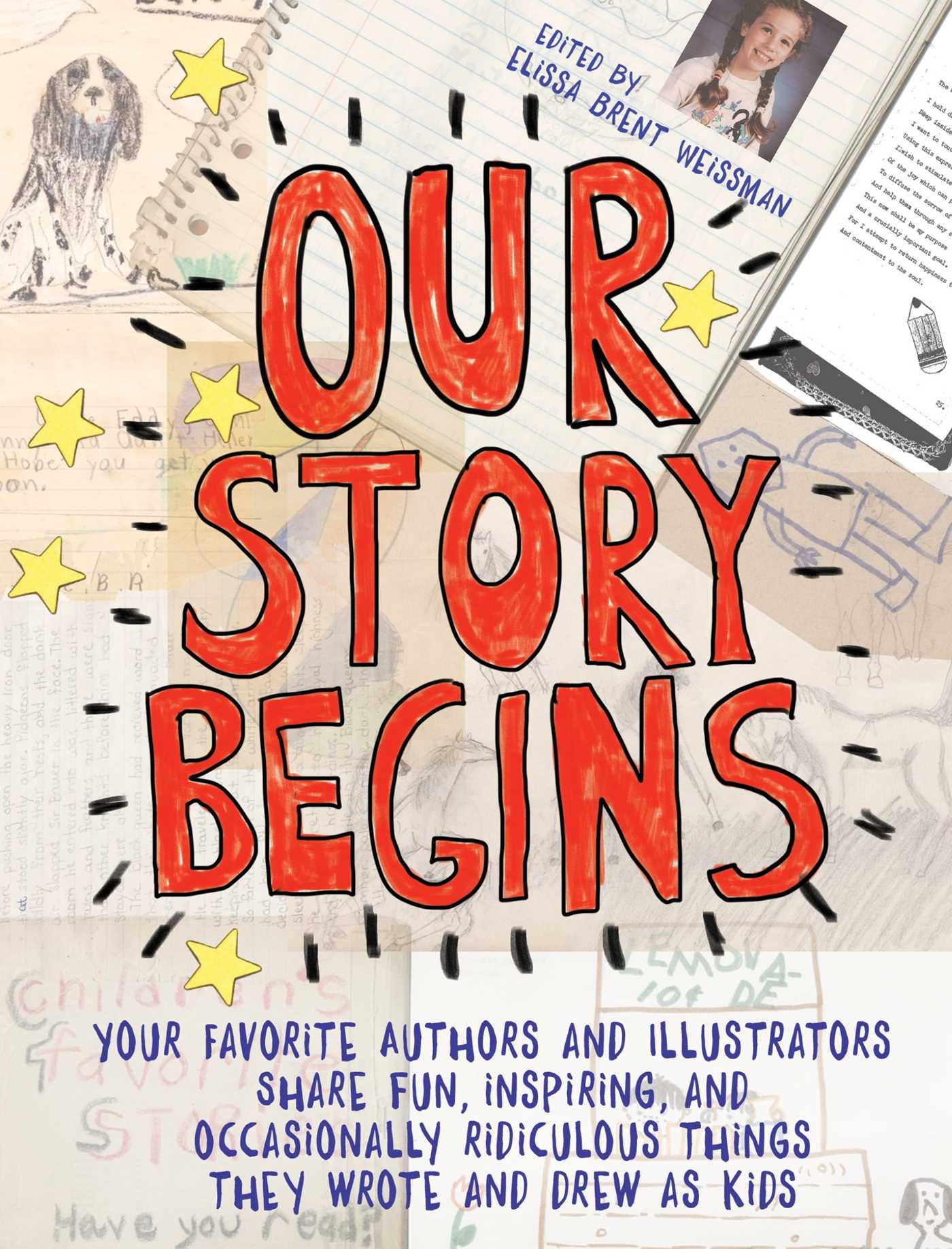 "Our Story Begins" edited by Elissa Brent Weissman