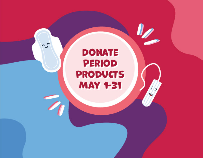 Donate period products May 1-31 with illustrations of a tampon and a pad
