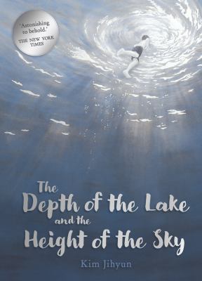 “The Depth of the Lake and Height of the Sky” by Kim Jihyun