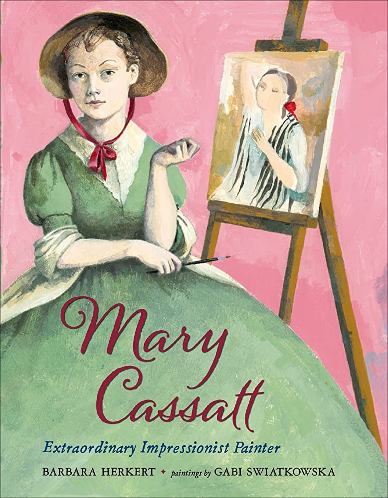 "Mary Cassatt" by Barbara Herkert