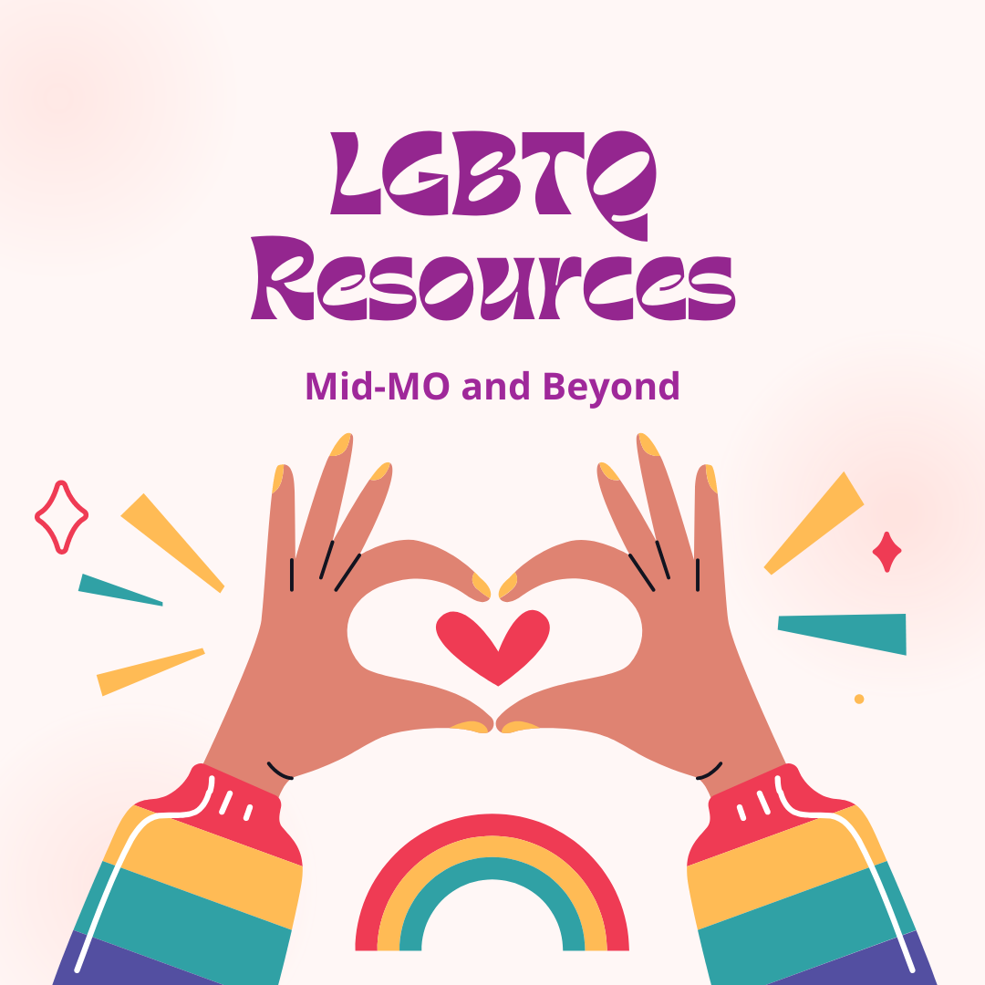 Illustrated hands making a heart. Text: LGBTQ Resources Mid-MO and Beyond