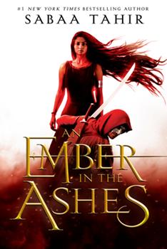 An Ember in the Ashes by Sabaa Tahir book cover