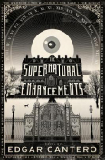 Supernatural Enhancements by Edgar Cantero
