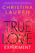 The True Love Experiment by Christina Lauren book cover
