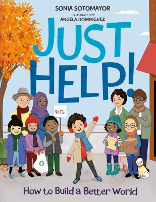 "Just Help!" by Sonia Sotomayor