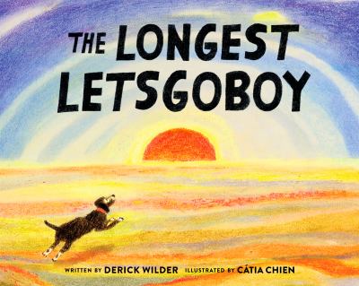 The Longest Letsgoboy by Derick Wilder