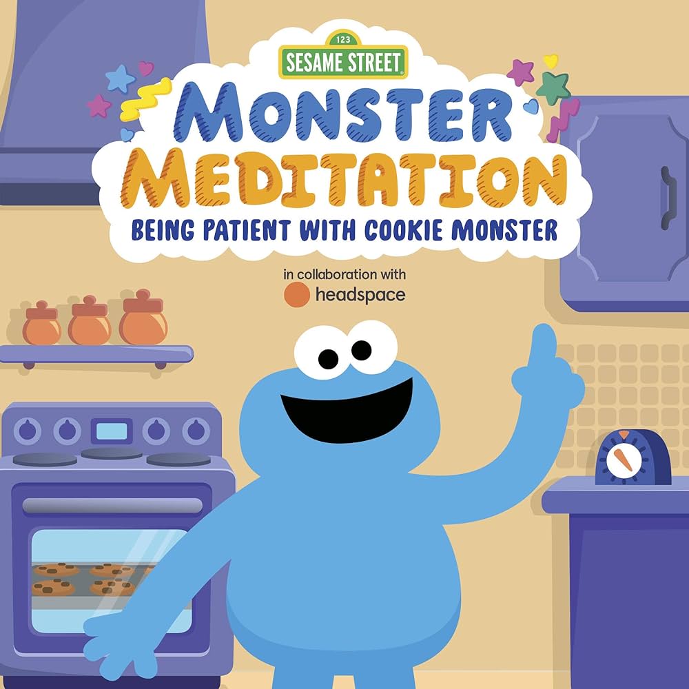 Cover for the children's book, "Monster Meditation: Being Patient with Cookie Monster," featuring an illustration of Cookie Monster, a bright blue humanoid creature from Sesame Street, standing in a kitchen while cookies bake in an oven in the background. 
