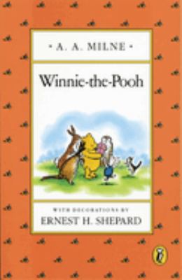 Winnie the Pooh by A.A. Milne