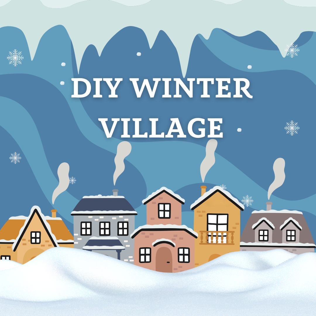 DIY Winter Village