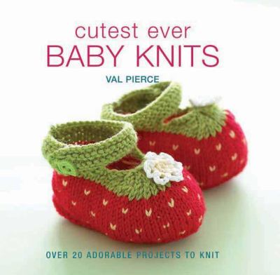 Cutest Baby Knits book cover 