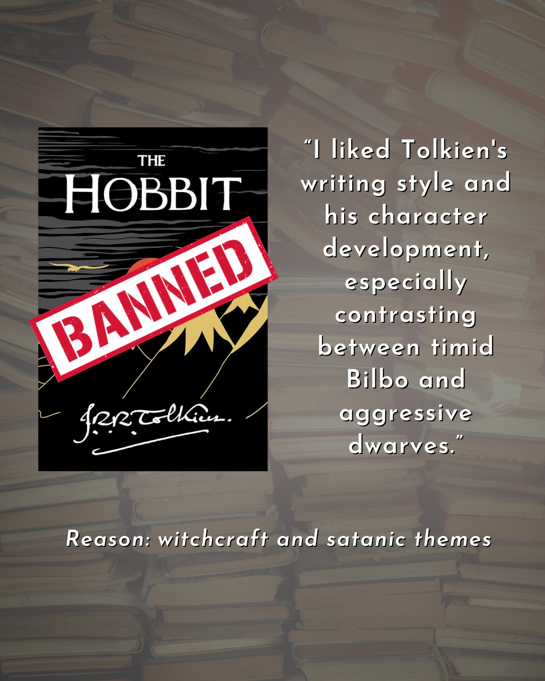 Text reads βI liked Tolkien's writing style and his character development, especially contrasting between timid Bilbo and aggressive dwarves.β Reason: witchcraft and satanic themes