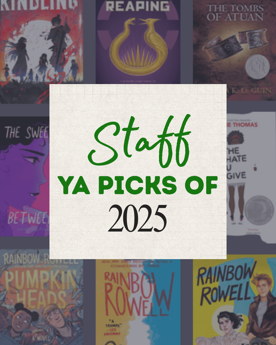 Background image of book covers. Text reads: Staff YA Picks of 2025
