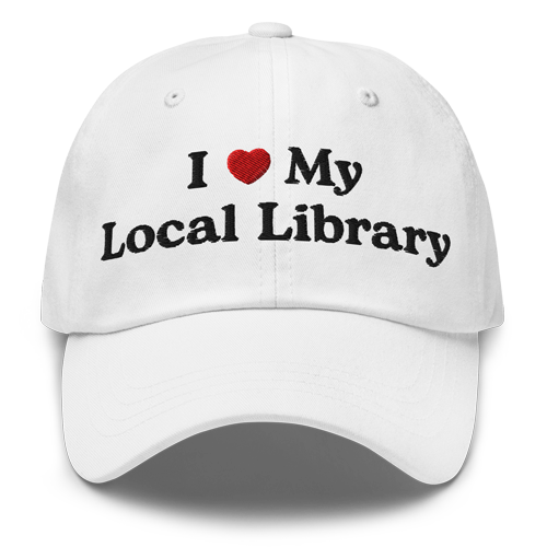 Store: White ball cap: I ❤ My Local Library