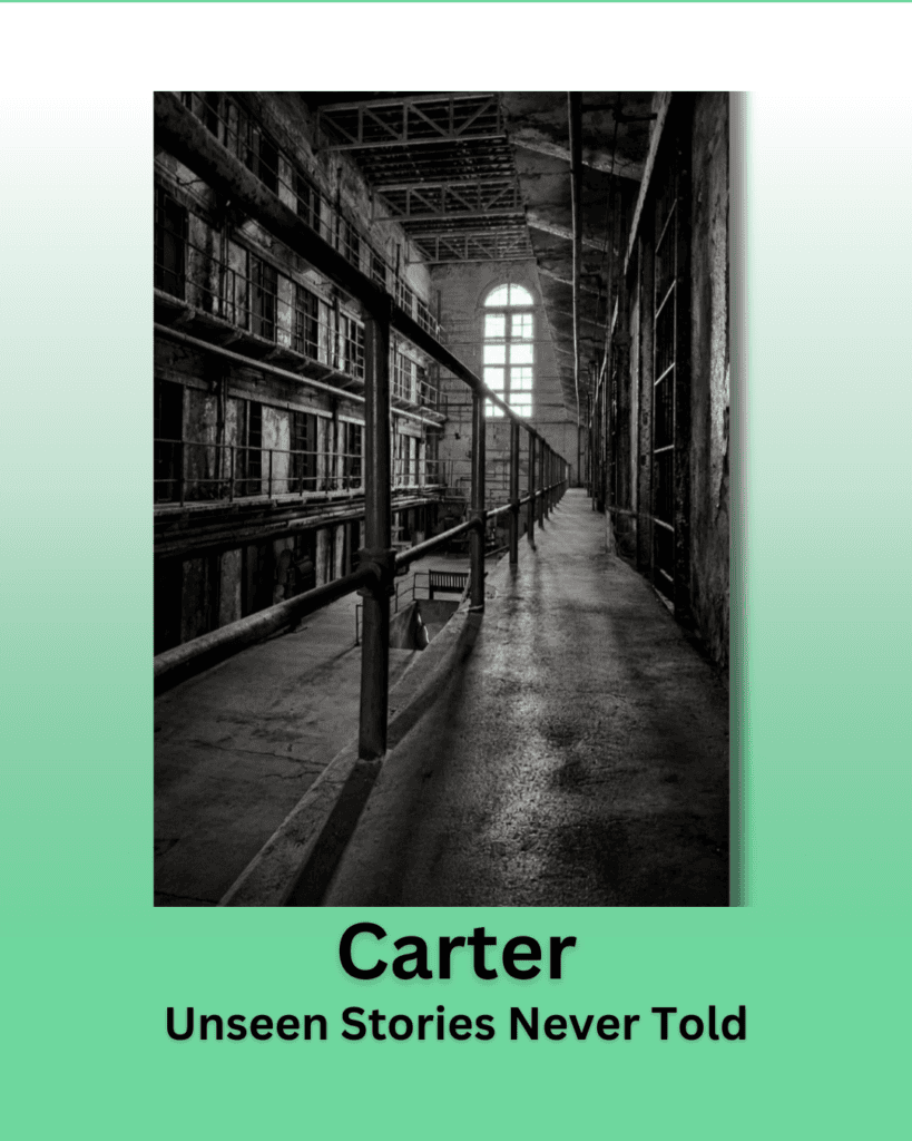 Black and white photo of prison cells at the Missouri State Penitentiary. Text reads Carter Unseen Stories Never Told.